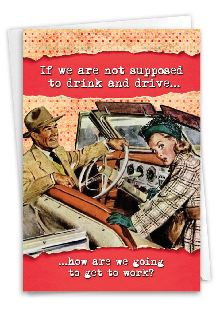 9710 Drink And Drive Humorous Birthday Greeting Card Nobleworks 9710 Drink And Drive Humorous Birthday Greeting Card Nobleworks