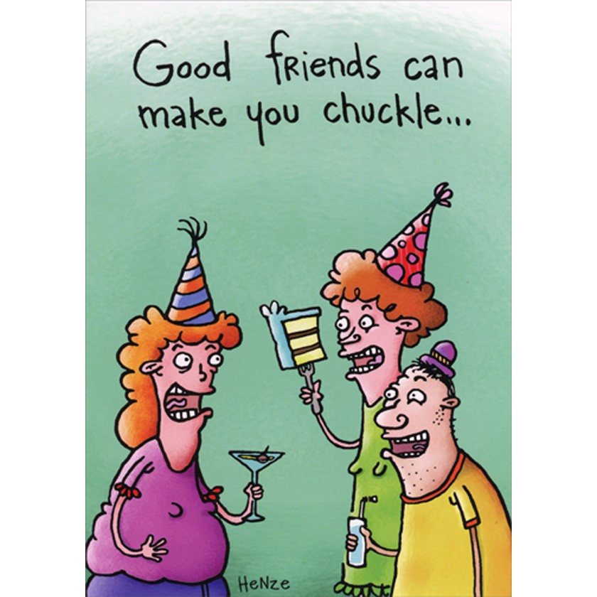 Cd18267 Good Friends Make You Chuckle Funny Birthday Card For Woman Oatmeal Studios