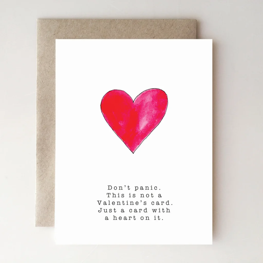 Dont Panic This Is Not A Valentines Card Dont Panic This Is Not A Valentines Card