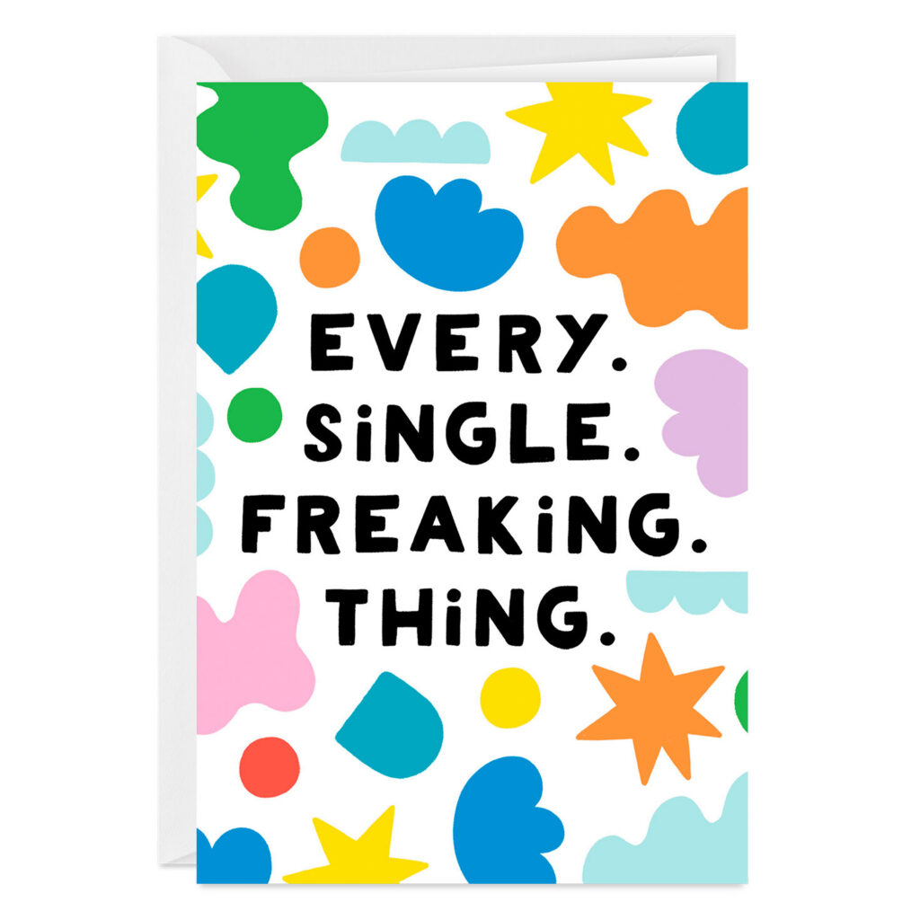 Every Single Freaking Thing Custom Love Card 2PGM2808 Every Single Freaking Thing Custom Love Card 2PGM2808