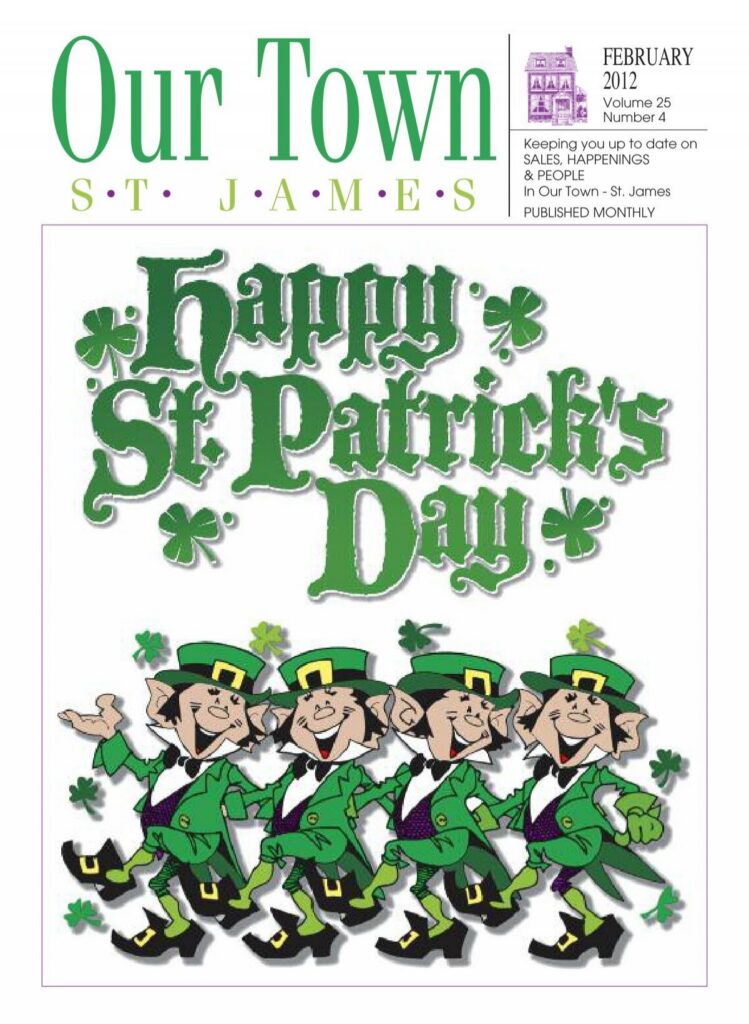 February 2012 Volume 25 Number 4 Our Town St James Ny