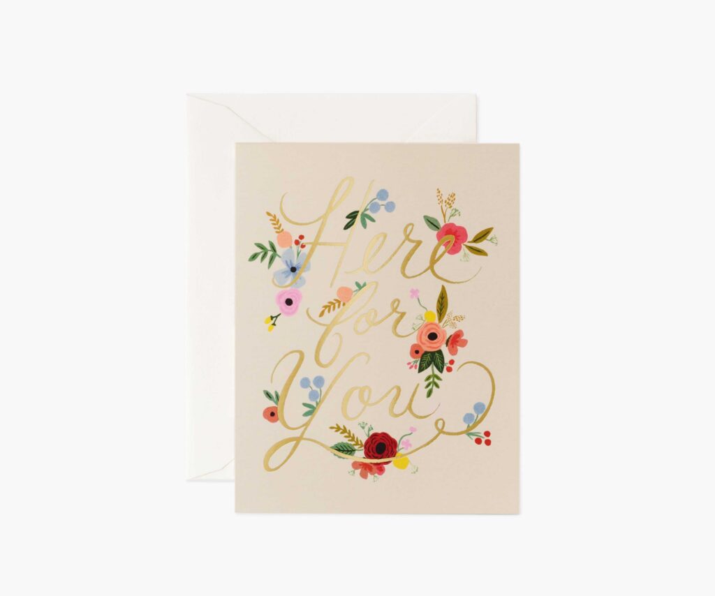 Floral Here For You Greeting Card Floral Here For You Greeting Card