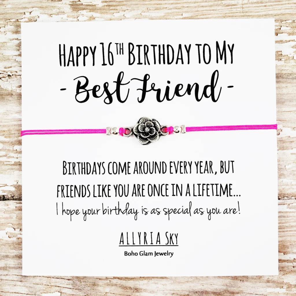Happy 16th Birthday Best Friend Bracelet Happy 16th Birthday Best Friend Bracelet