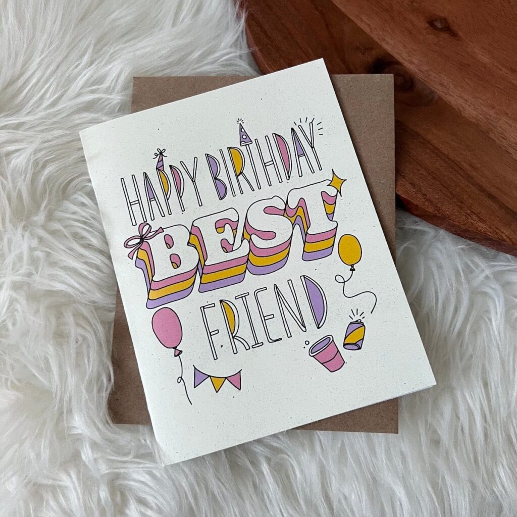 Happy Birthday Best Friend Card Happy Birthday Best Friend Card