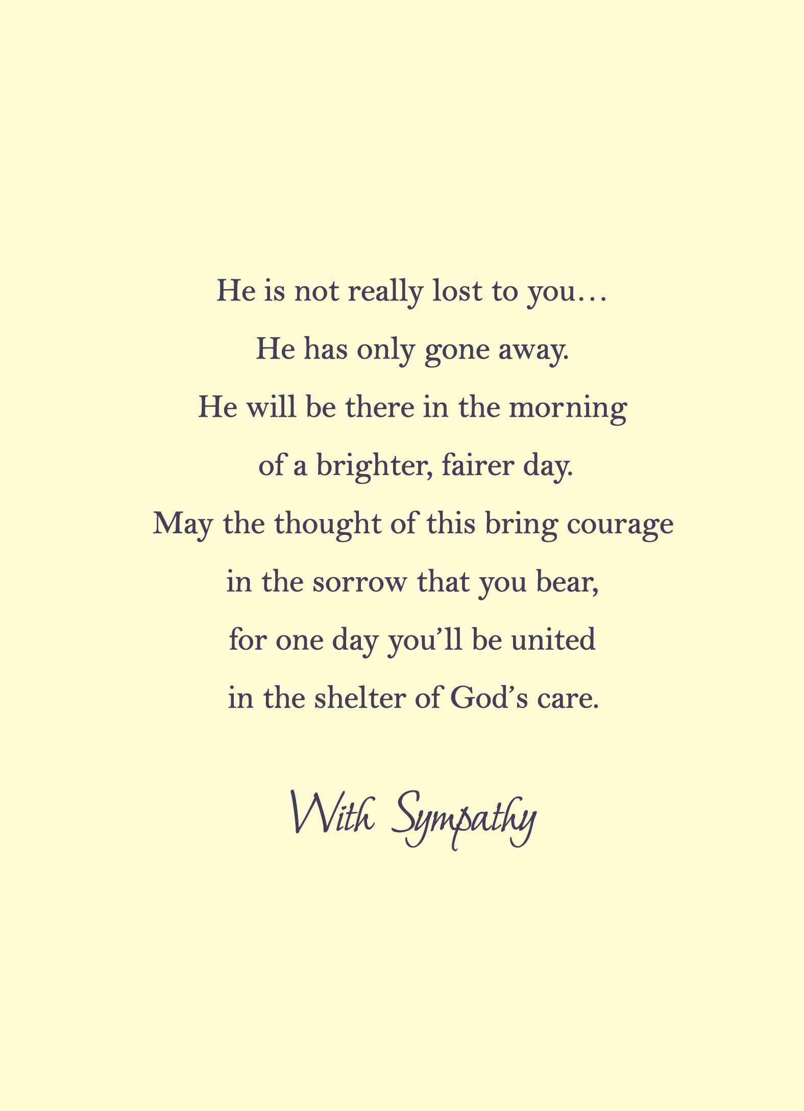 He Is Just Away