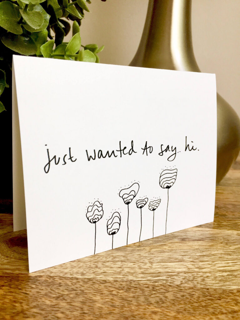 Just Wanted To Say Hi Card Just Wanted To Say Hi Card