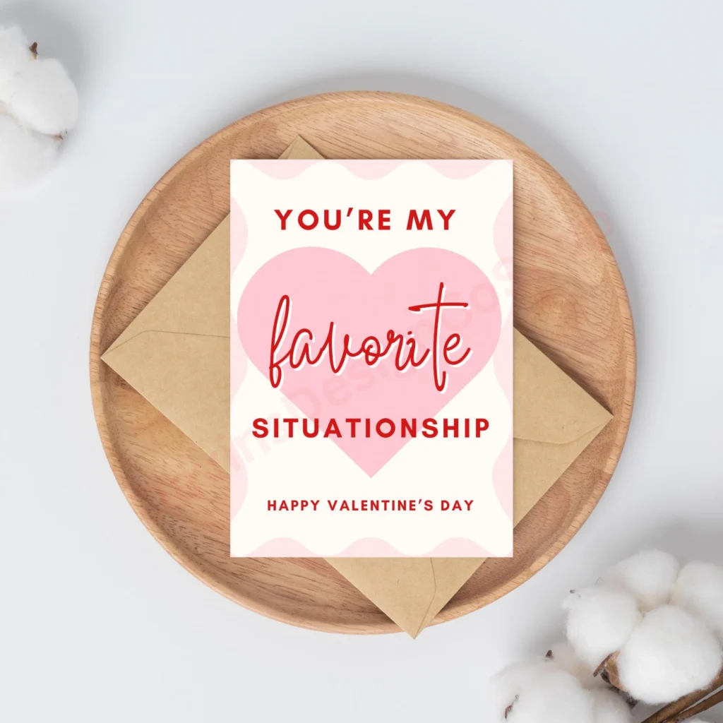 Situationship Valentines Day Card Situationship Valentines Day Card