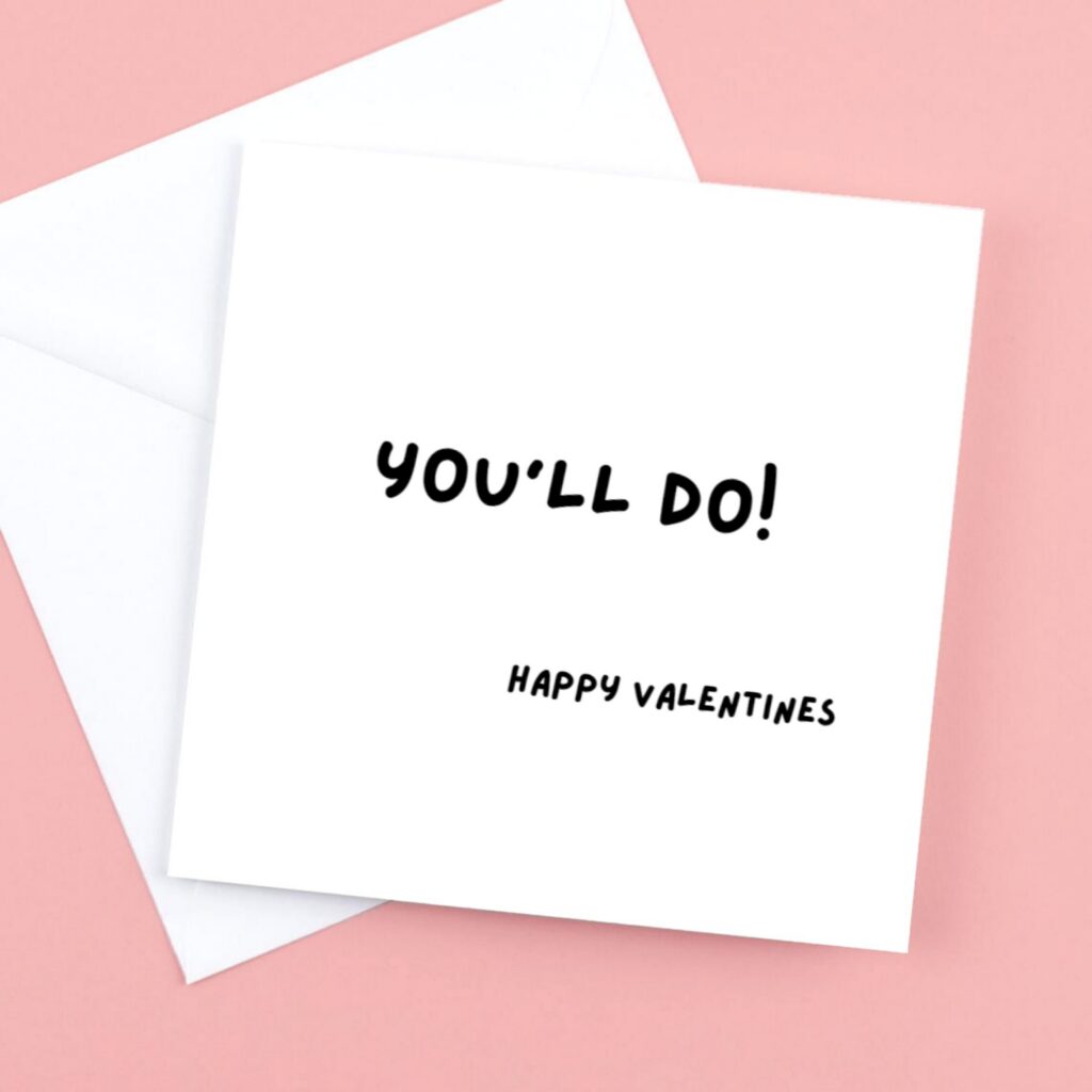 Valentines Card Youll Do Valentines Card Youll Do
