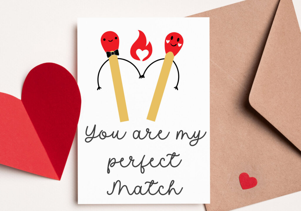 You Are My Perfect Match Valentines Day You Are My Perfect Match Valentines Day